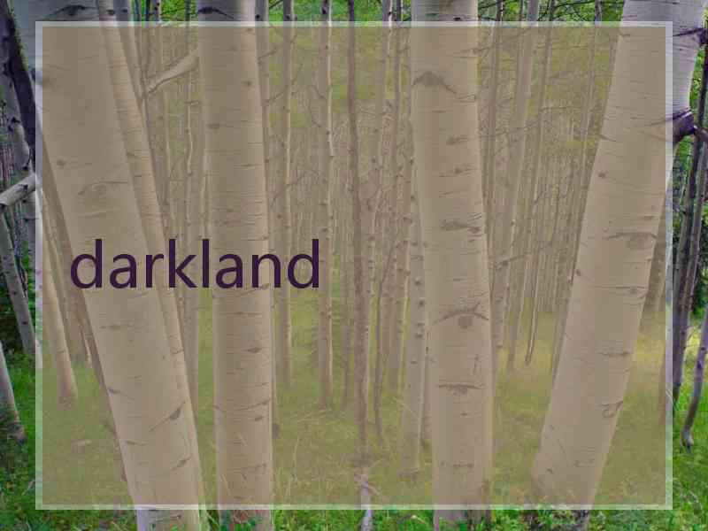 darkland