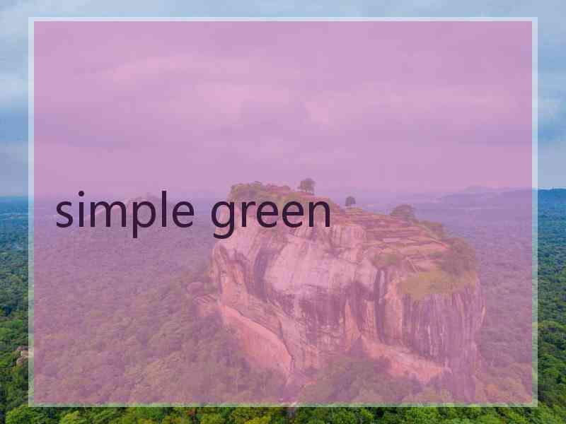 simple green